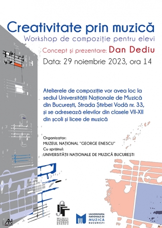 "Creativitate prin muzică" - Workshop de compoziție pentru elevi. Concept de Dan Dediu